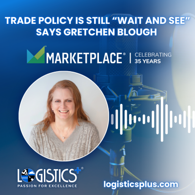Trade policy is still “wait and see” says Gretchen Blough on Marketplace