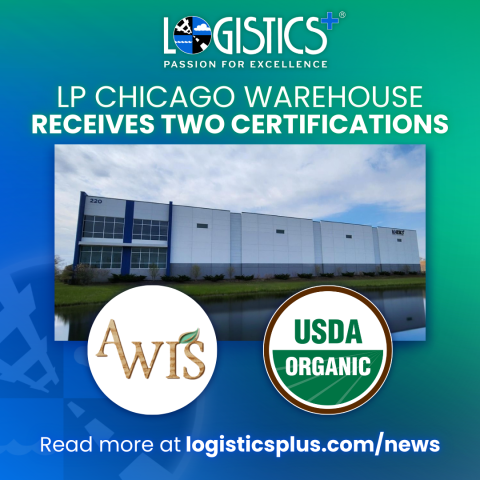 Logistics Plus Chicago Warehouse Receives Two Certifications